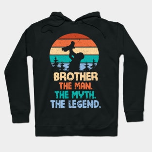 Brother The Man The Myth The Legend Happy Parent Father Independence July 4th Summer Day Vintage Hoodie